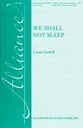 We Shall Not Sleep TTB choral sheet music cover